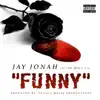 Jay Jonah - Funny - Single