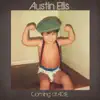 Austin Ellis - Coming of a.G.E.